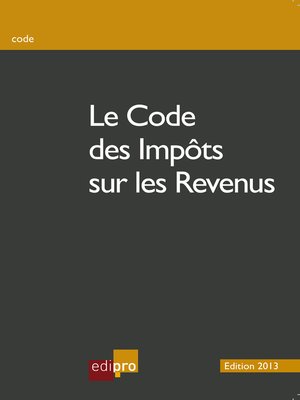 cover image of Le code des impôts sur les revenus